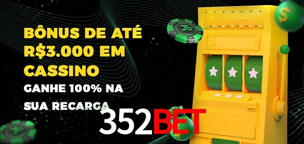 352Bet melhor bônus de depósito